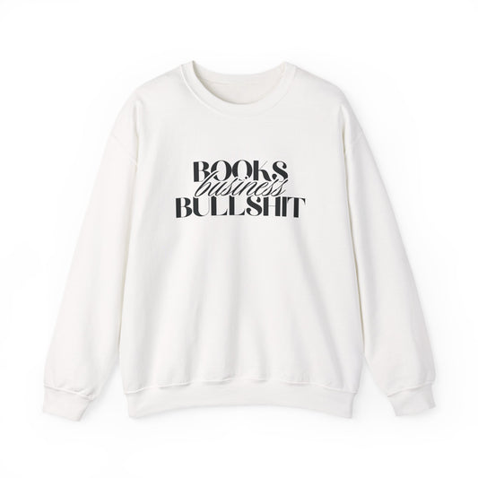 "Books Business Bullshit" | Sweatshirt Unisex