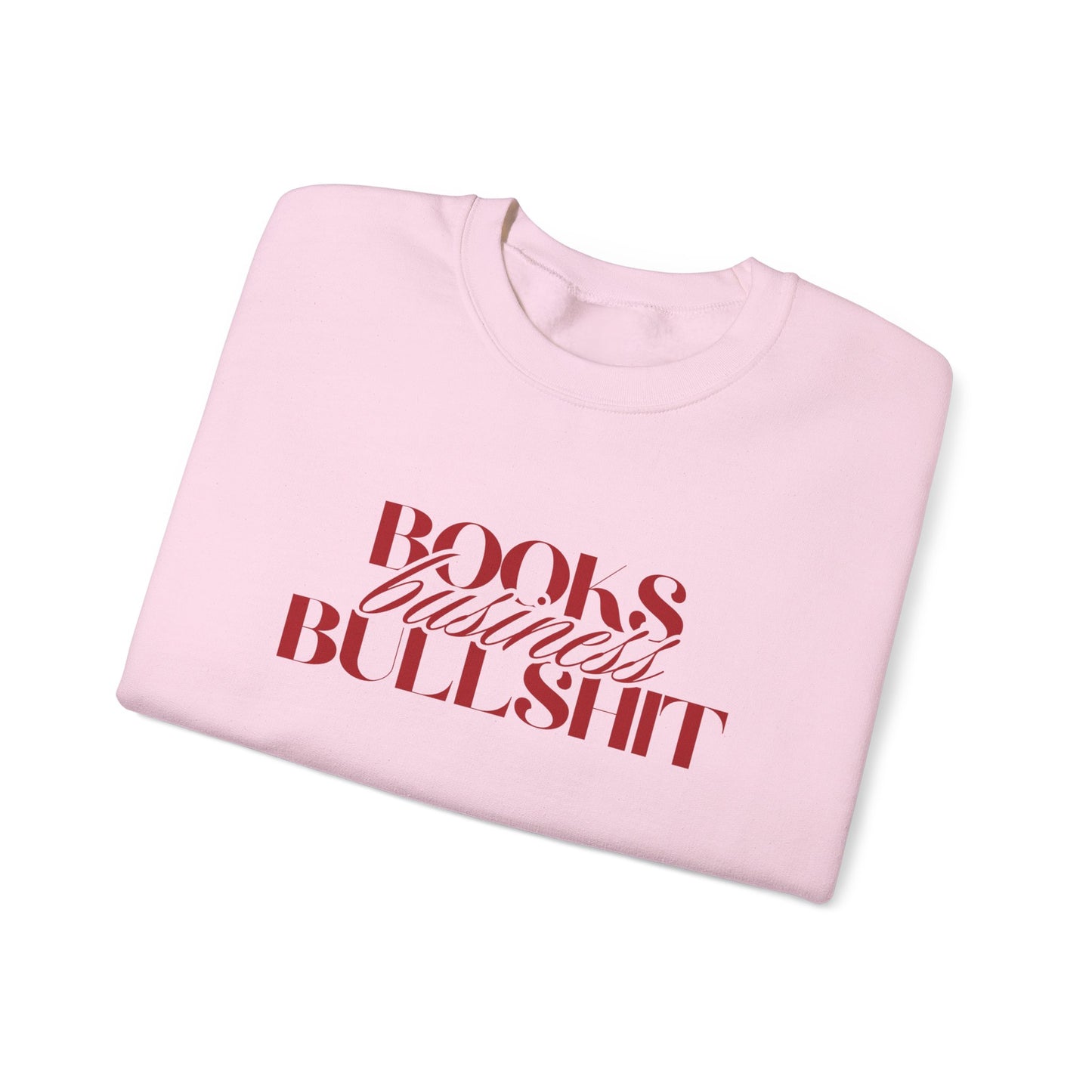 "Books Business Bullshit" | Sweatshirt Unisex