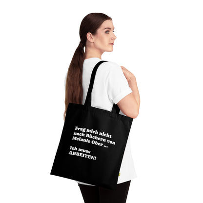 "Ich muss arbeiten" | Tote Bag