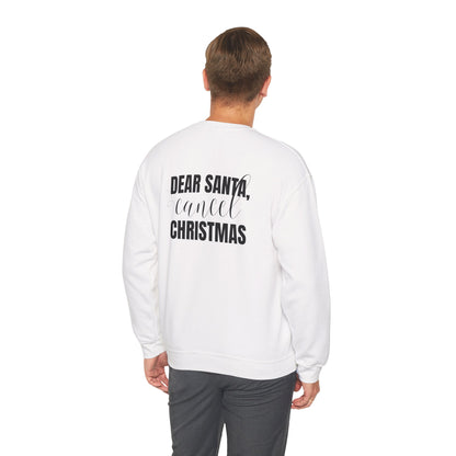"Dear Santa, Cancel Christmas" | Sweatshirt Unisex
