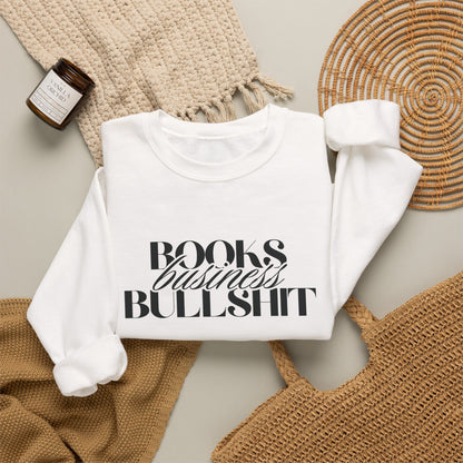 "Books Business Bullshit" | Sweatshirt Unisex