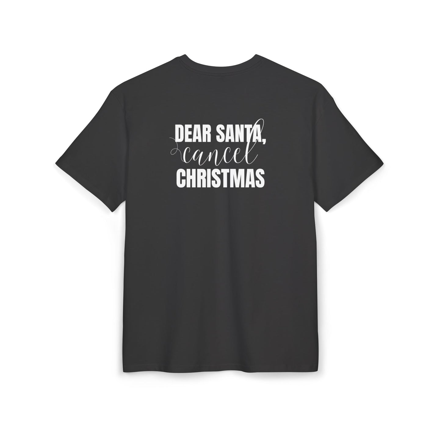 "Dear Santa, Cancel Christmas"  | Oversized T-Shirt Unisex