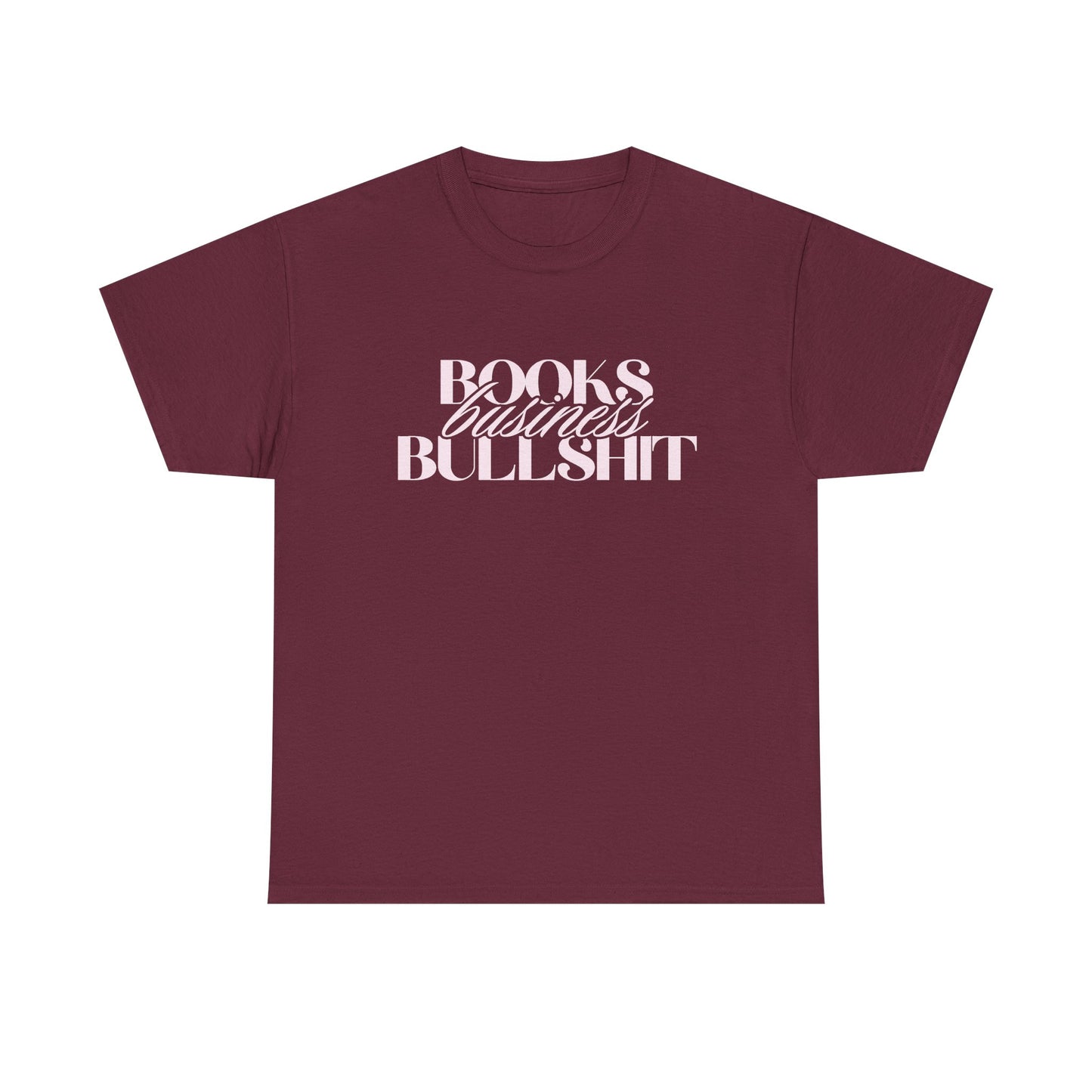 "Books Business Bullshit" | T-Shirt Unisex
