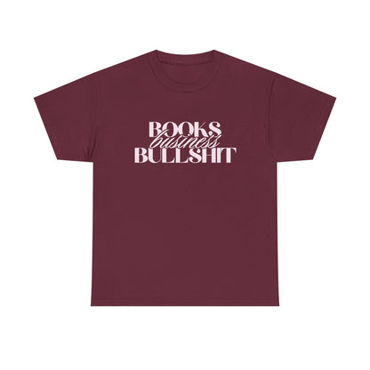 "Books Business Bullshit" | T-Shirt Unisex