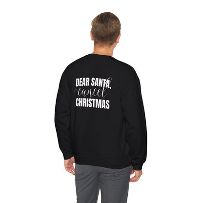 "Dear Santa, Cancel Christmas" | Sweatshirt Unisex