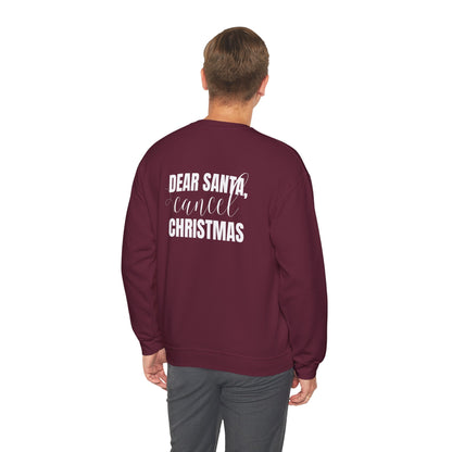 "Dear Santa, Cancel Christmas" | Sweatshirt Unisex