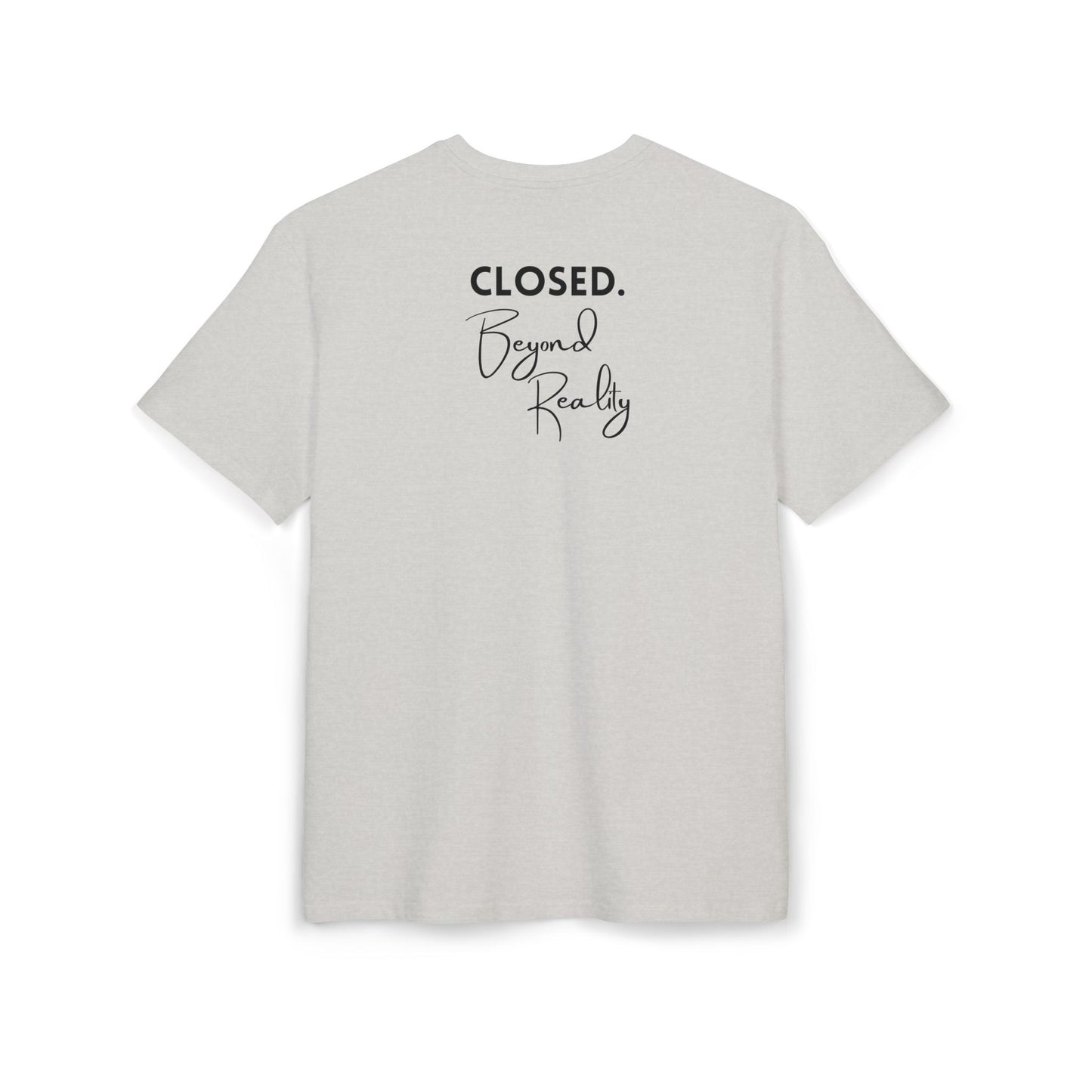 "Closed. Beyond Reality" | Oversized T-Shirt Unisex