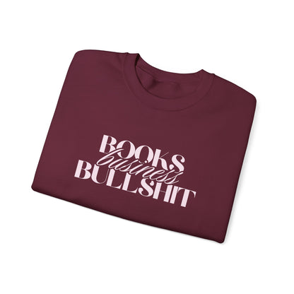 "Books Business Bullshit" | Sweatshirt Unisex