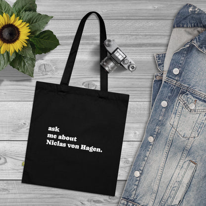 "Ask Me About Niclas von Hagen" | Tote Bag