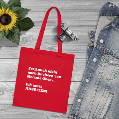 "Ich muss arbeiten" | Tote Bag