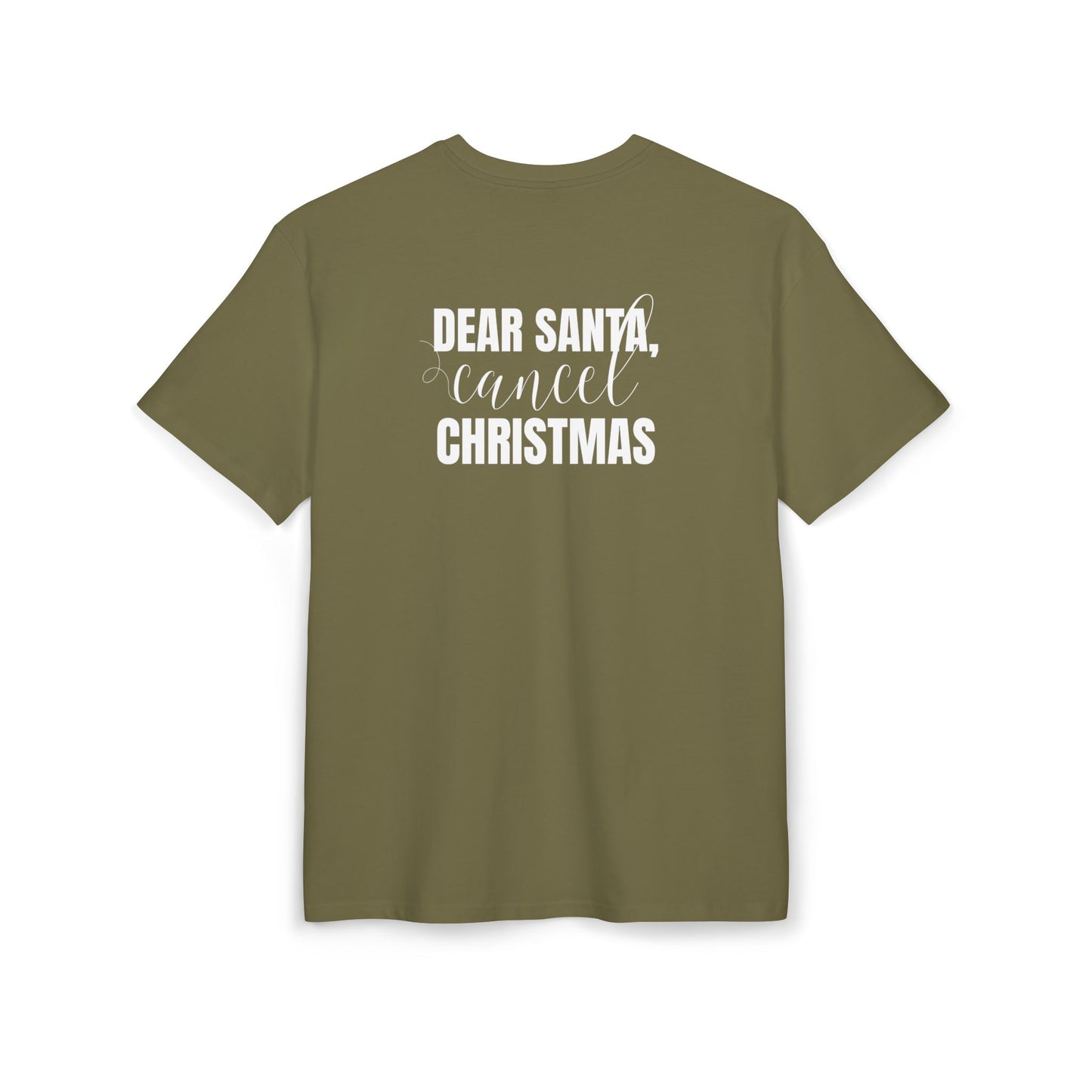"Dear Santa, Cancel Christmas"  | Oversized T-Shirt Unisex