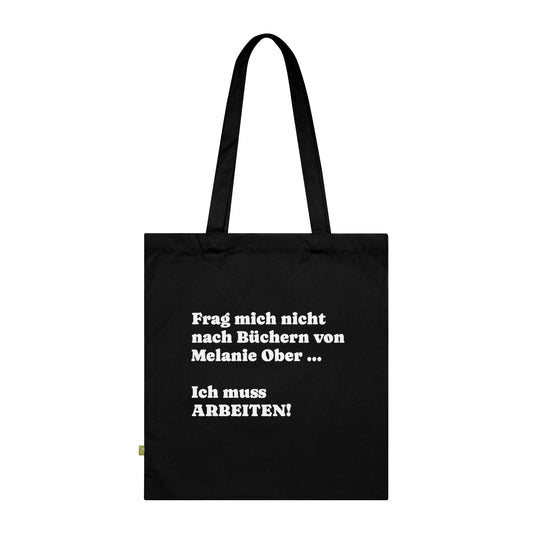 "Ich muss arbeiten" | Tote Bag