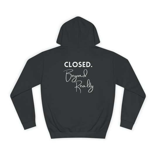 "Closed. Beyond Reality" | Hoodie Unisex
