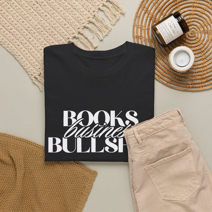 "Books Business Bullshit" | T-Shirt Unisex