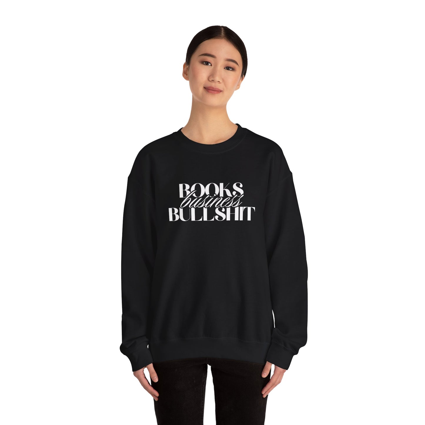 "Books Business Bullshit" | Sweatshirt Unisex