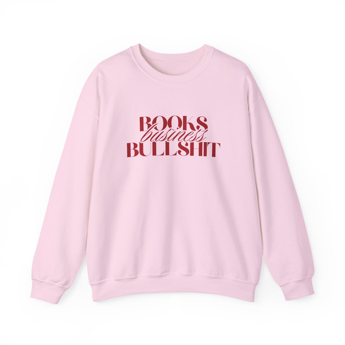 "Books Business Bullshit" | Sweatshirt Unisex