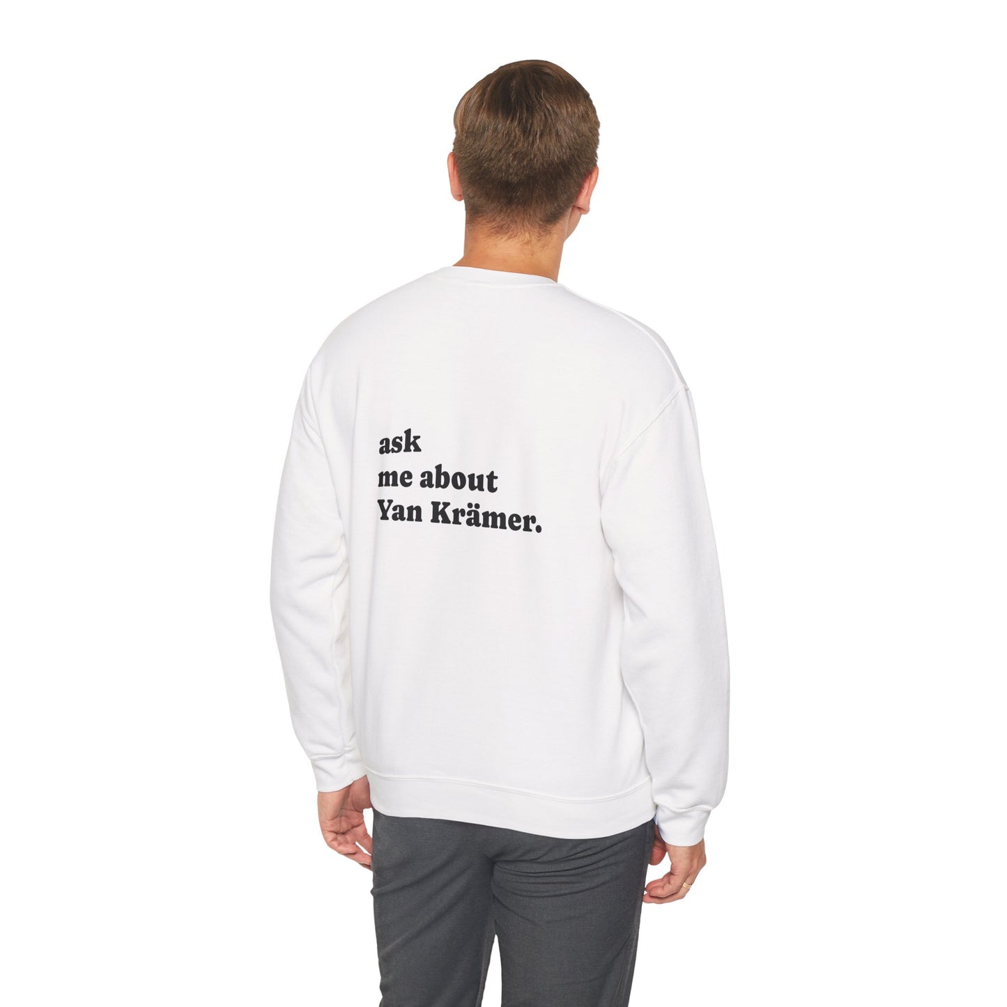 "Ask Me About Yan Krämer" | Sweatshirt Unisex