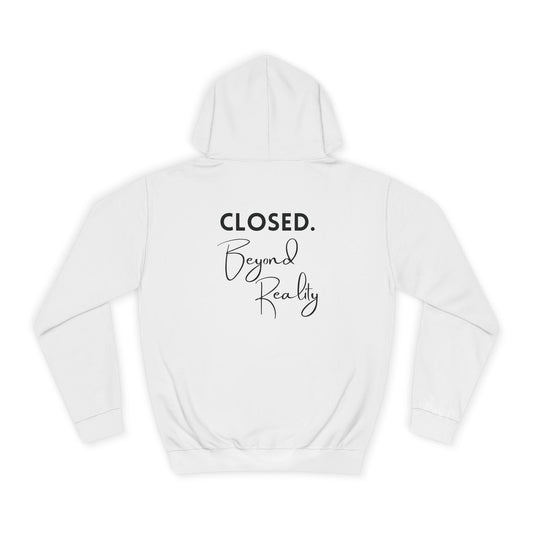 "Closed. Beyond Reality" | Hoodie Unisex