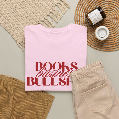 "Books Business Bullshit" | T-Shirt Unisex
