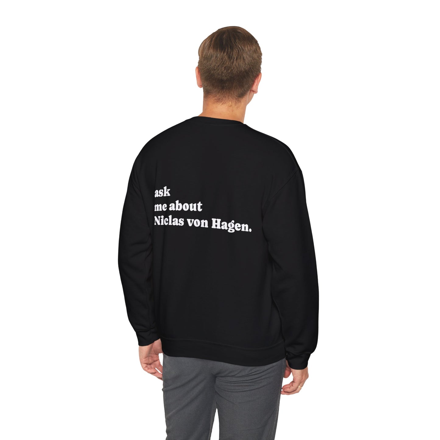 "Ask Me About Niclas von Hagen" | Sweatshirt Unisex