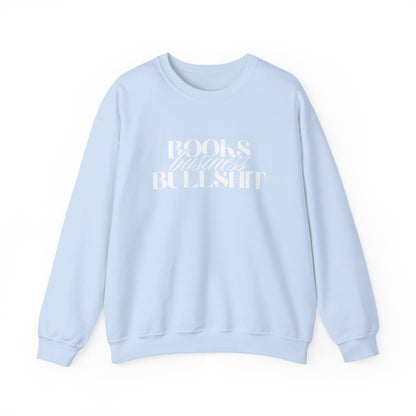 "Books Business Bullshit" | Sweatshirt Unisex