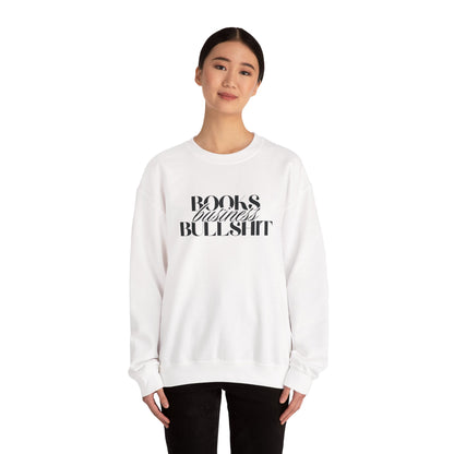 "Books Business Bullshit" | Sweatshirt Unisex