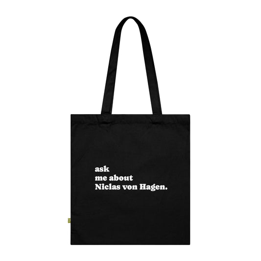 "Ask Me About Niclas von Hagen" | Tote Bag
