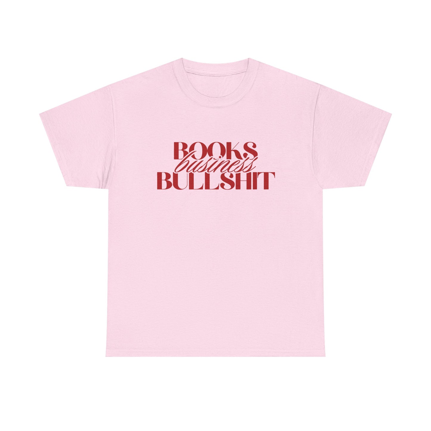 "Books Business Bullshit" | T-Shirt Unisex