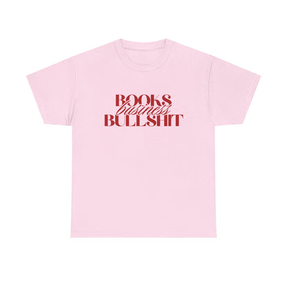 "Books Business Bullshit" | T-Shirt Unisex