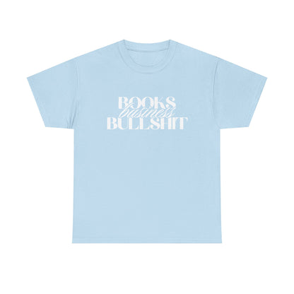 "Books Business Bullshit" | T-Shirt Unisex