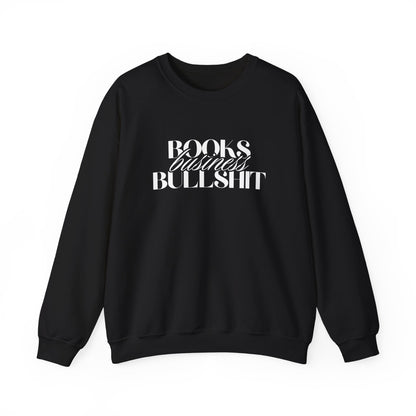 "Books Business Bullshit" | Sweatshirt Unisex